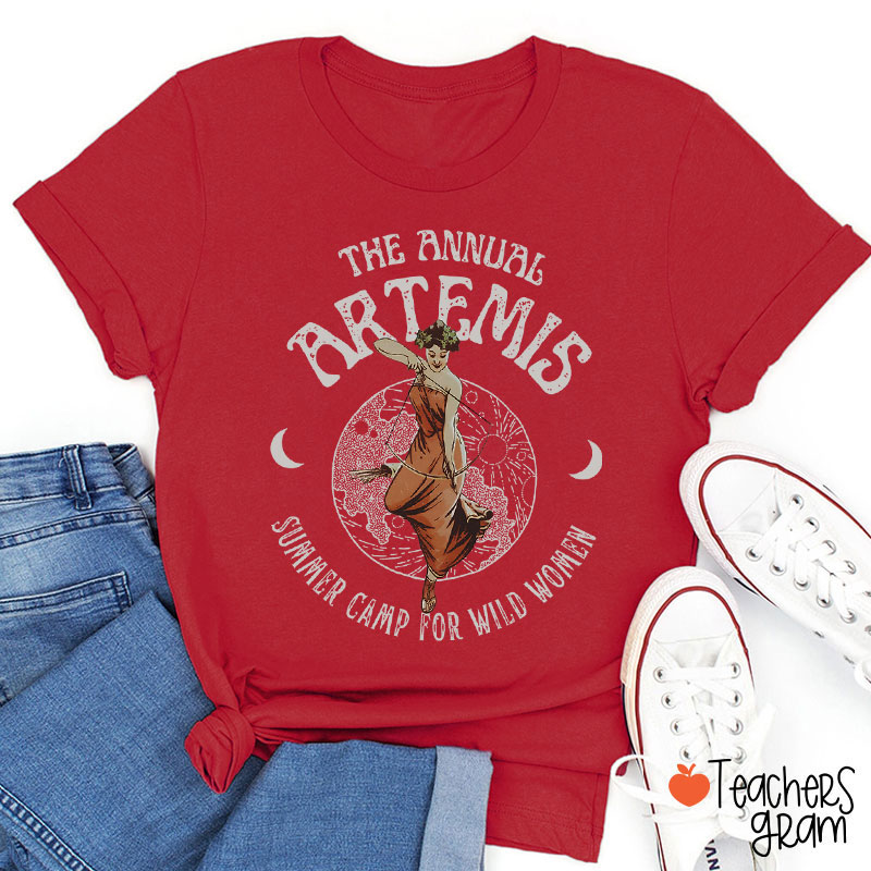 The Annual Artemis Summer Camp For Wild Women Teacher T-Shirt
