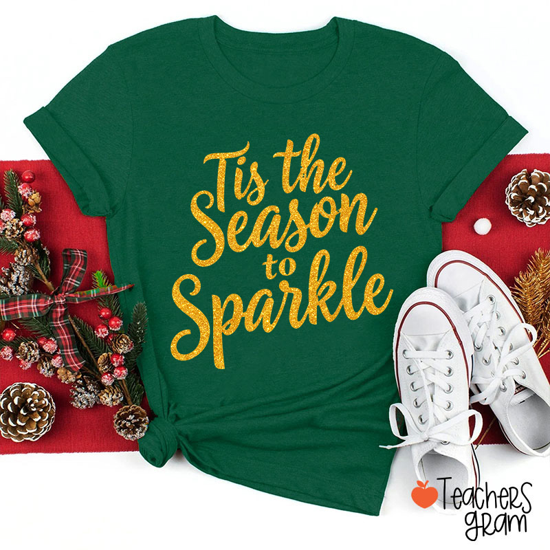 Personalized Color Tis The Season To Sparkle Glitter Teacher T-Shirt