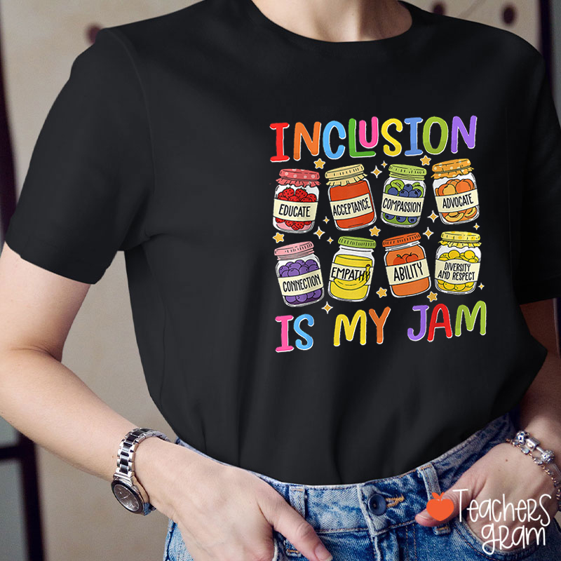 Inclusion Is My Jam Equality Teacher T-Shirt