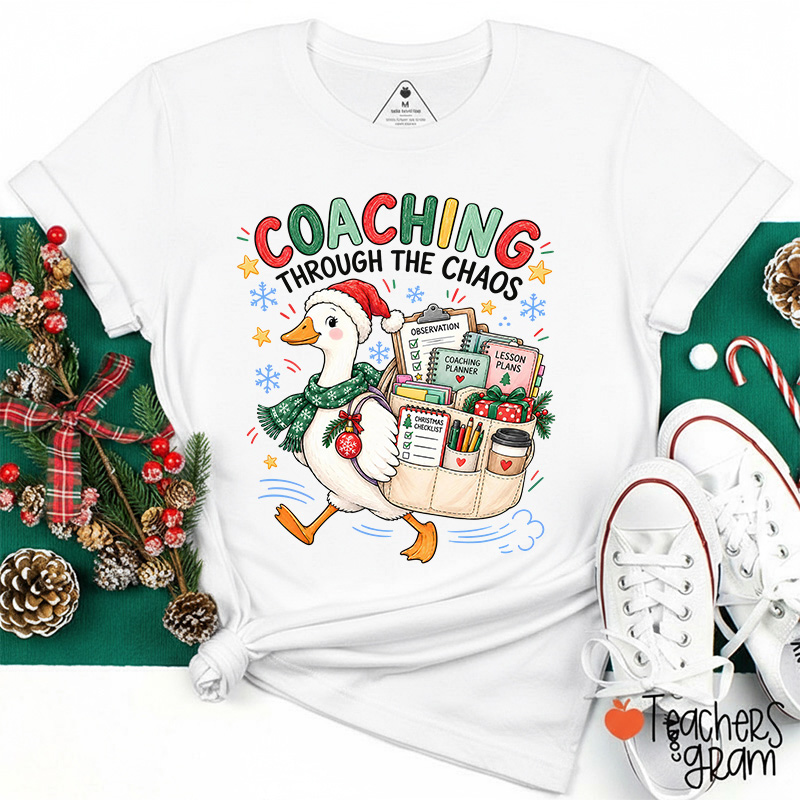 Coaching Through The Chaos Christmas Silly Goose Coach Teacher T-Shirt