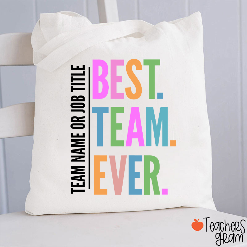 Personalized Neon Color Best Team Ever Teacher Tote Bag