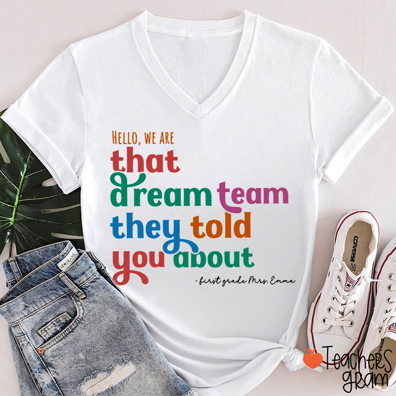 Personalized Name And Grade We Are That Dream Team Teacher Female V-Neck T-Shirt