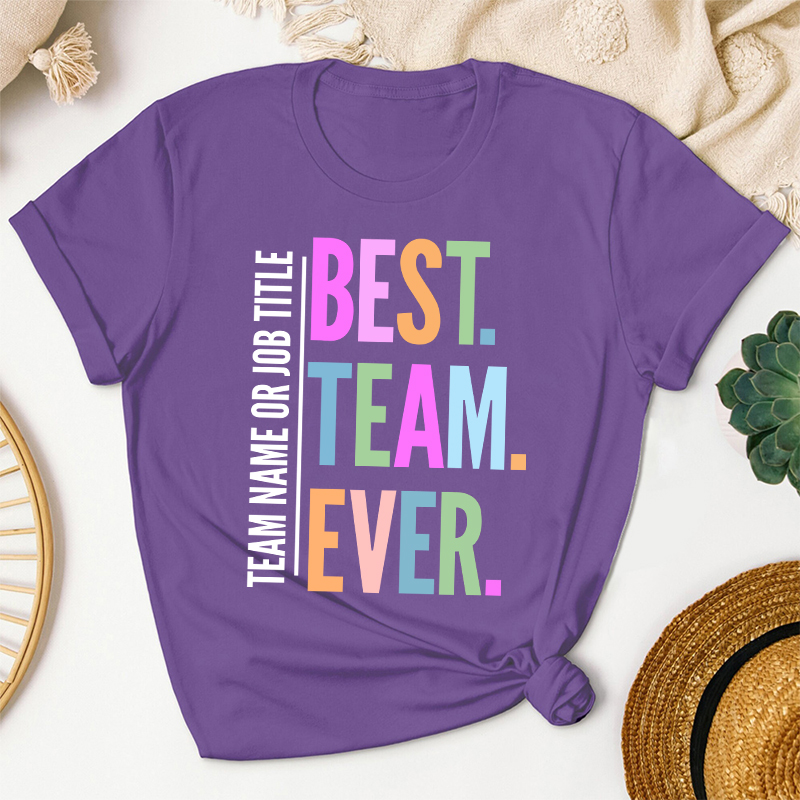 Personalized Neon Color Best Team Ever Teacher T-Shirt