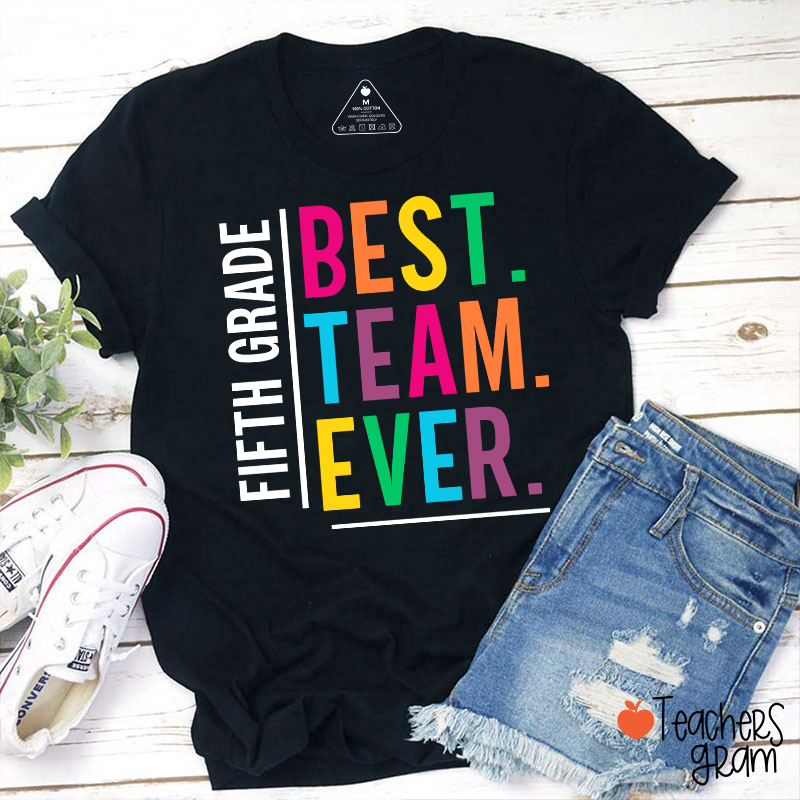 Personalized Grade Best Team Ever Teacher T-Shirt