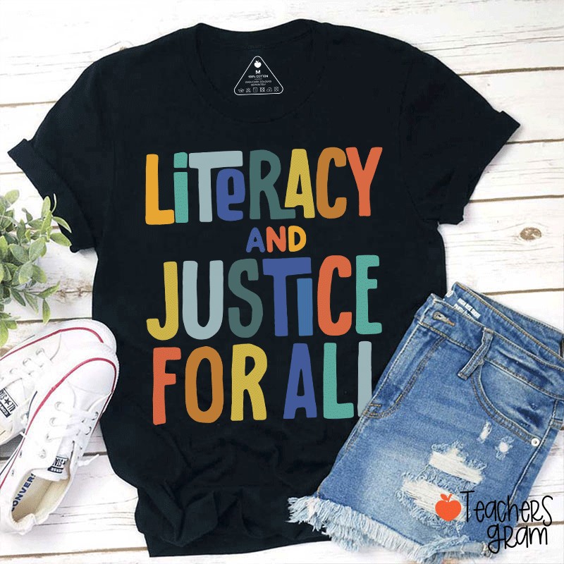 Literacy And Justice For All Teacher T-Shirt Sale-Teachersgram