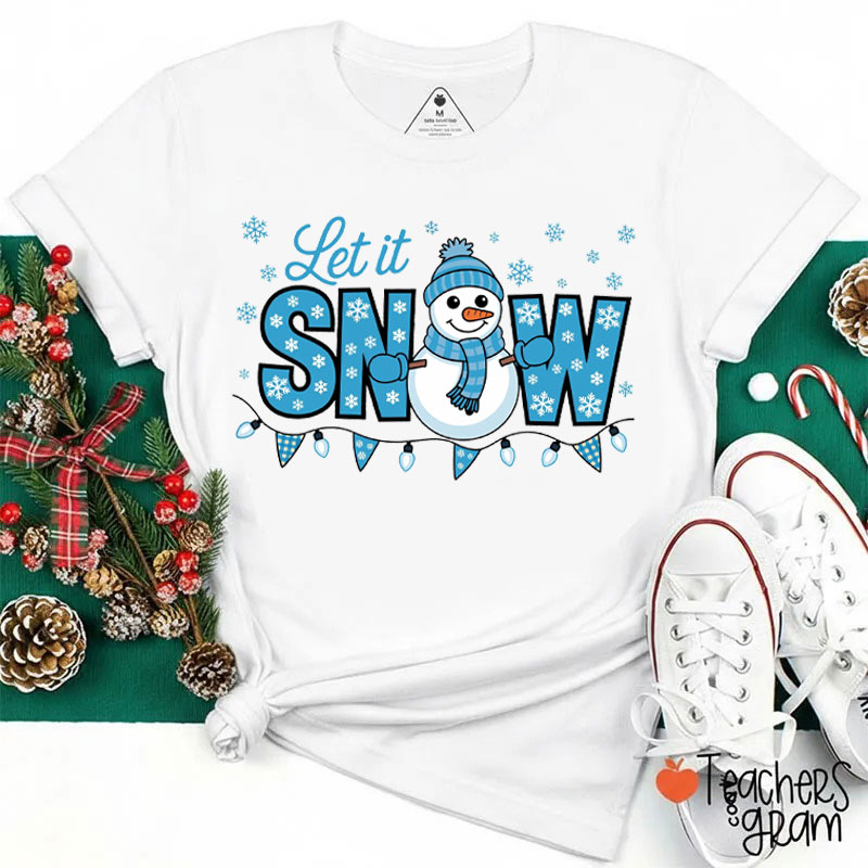 Let It Snow Winter Vibe Teacher T-Shirt