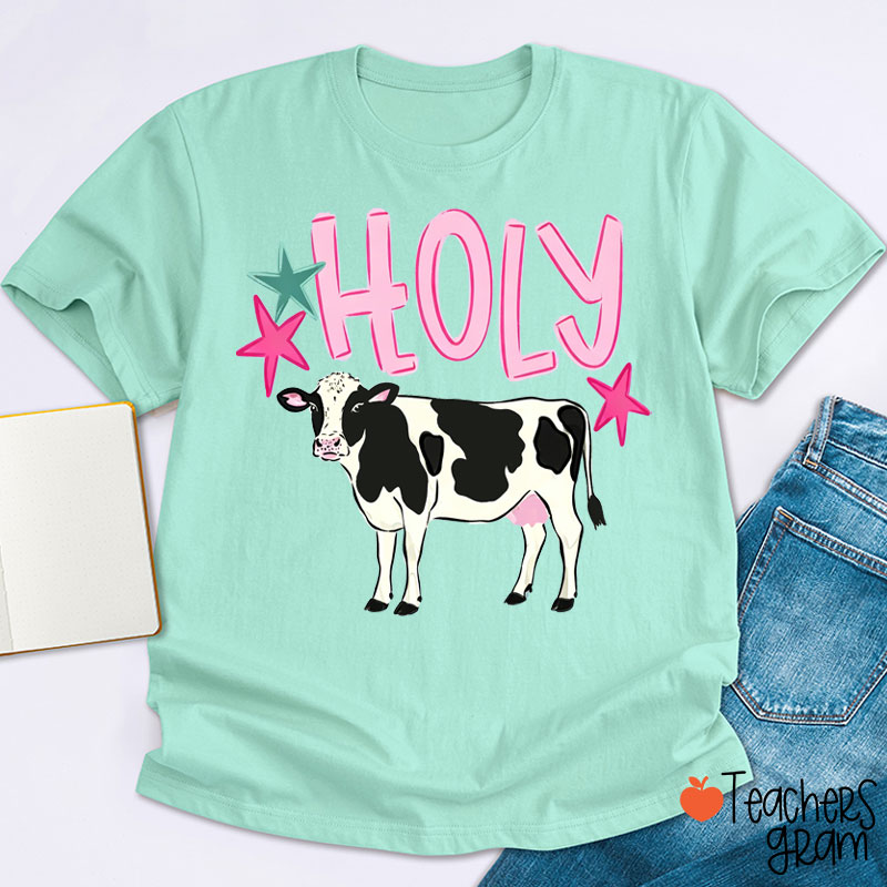 Holy Cow Teacher T-Shirt