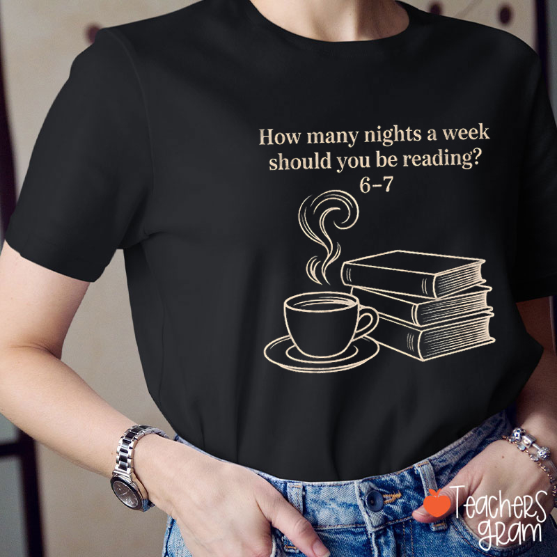 Retro Style How Many Nights A Week Should You Be Reading Teacher T-Shirt