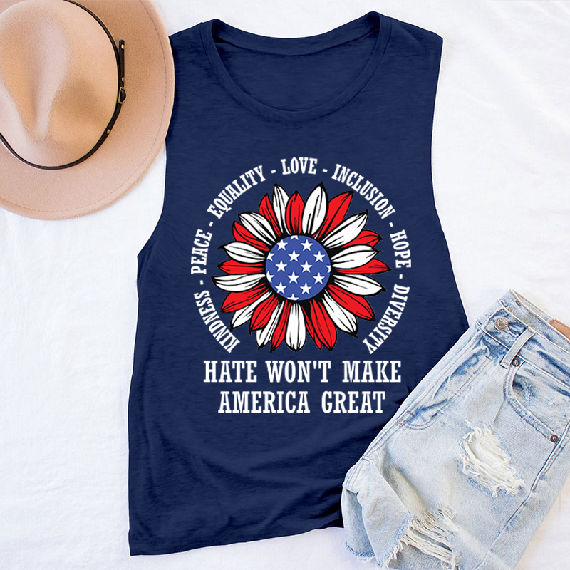 Kindness Peace Love Hate Won't Make America Great Teacher Tank Top