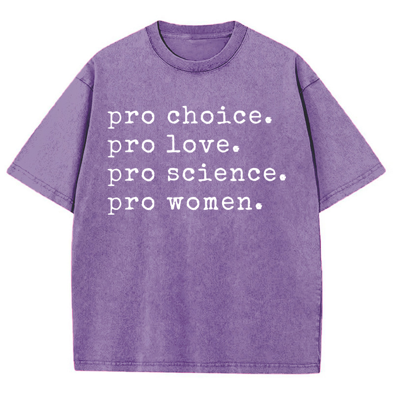Pro Choice Pro Love Teacher Washed T-Shirt