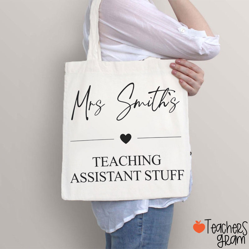 Personalized Teaching Assistant Stuff Teacher Tote Bag