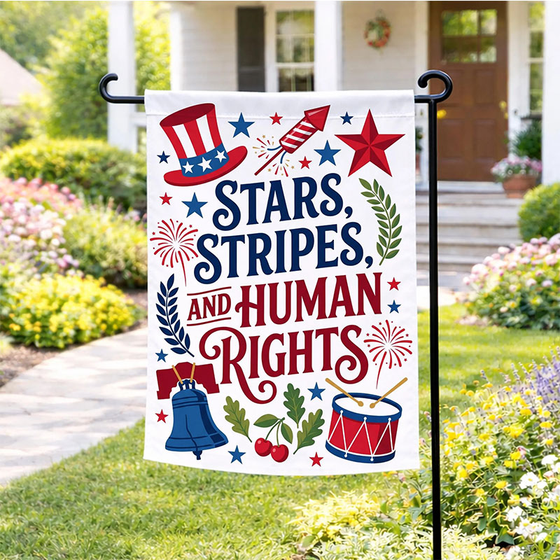 Stars Stripes And Human Rights Teacher Garden Flag