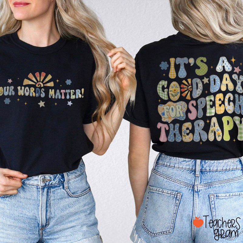 Your Words Matter Teacher Two Sided T-Shirt