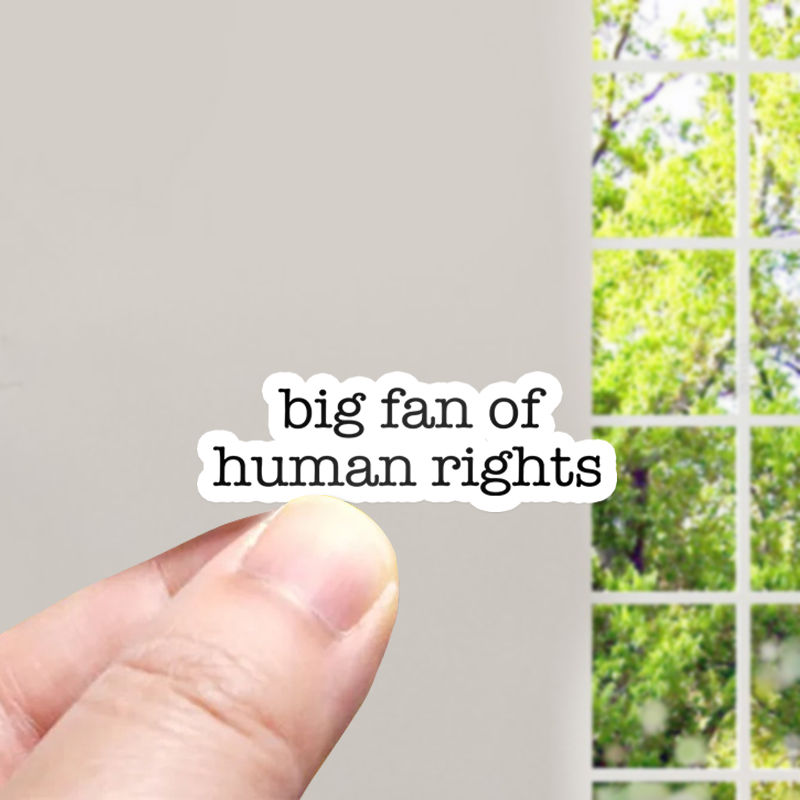 Big Fan Of Human Rights Teacher Stickers