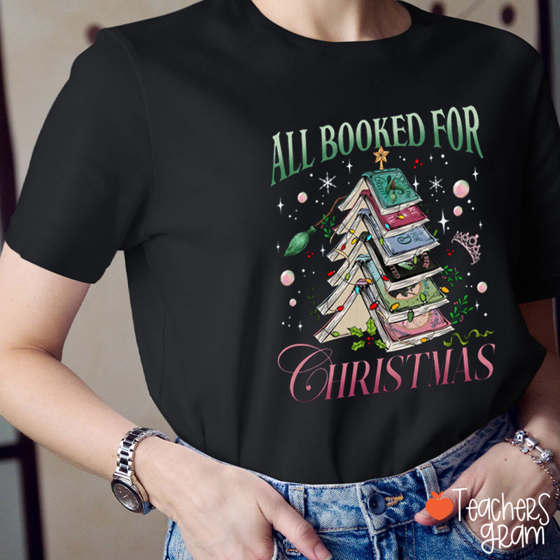 All Booked For Christmas Musical Teacher T-Shirt