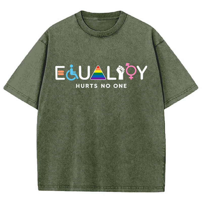 Equality Hurts No One Teacher Washed T-Shirt