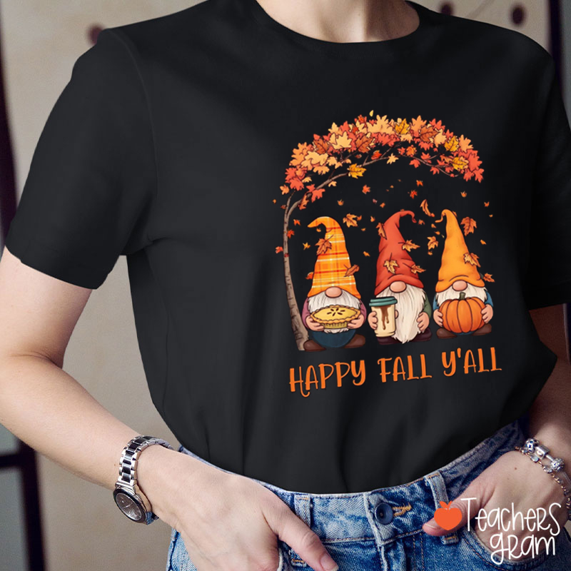 Autumn Gnome Happy Fall Y'all Teacher T-Shirt