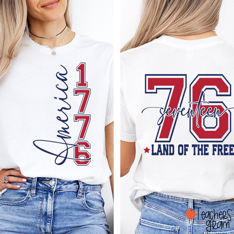 America Since 1776 Land Of The Free Teacher Two Sided T-Shirt