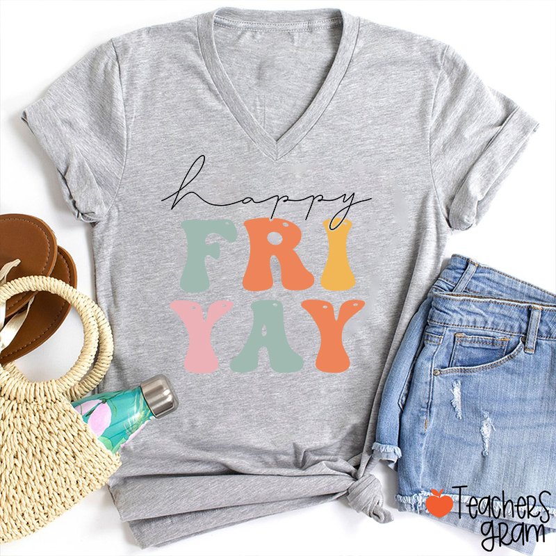 Happy Friyay Teacher Female V-Neck T-Shirt