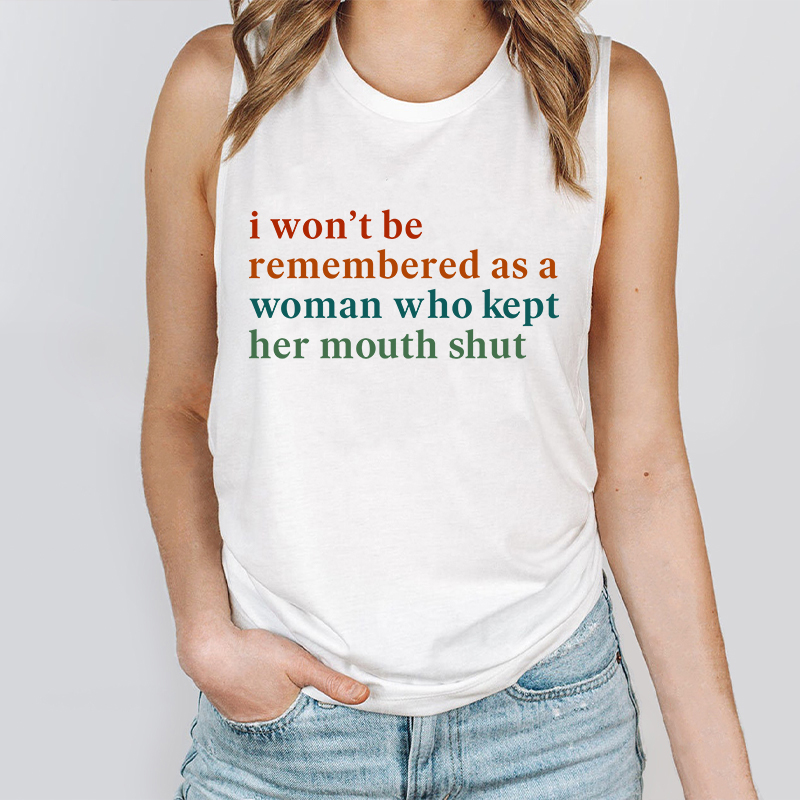I Won't Be Remembered As A Woman Teacher Tank Top