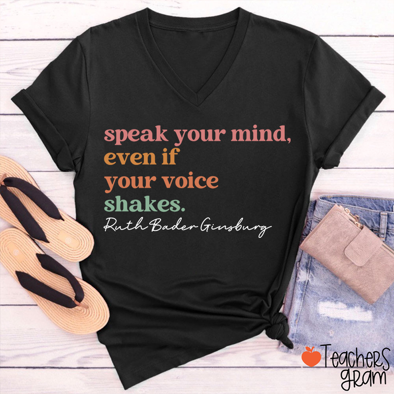 Speak Your Mind Teacher Female V-Neck T-Shirt