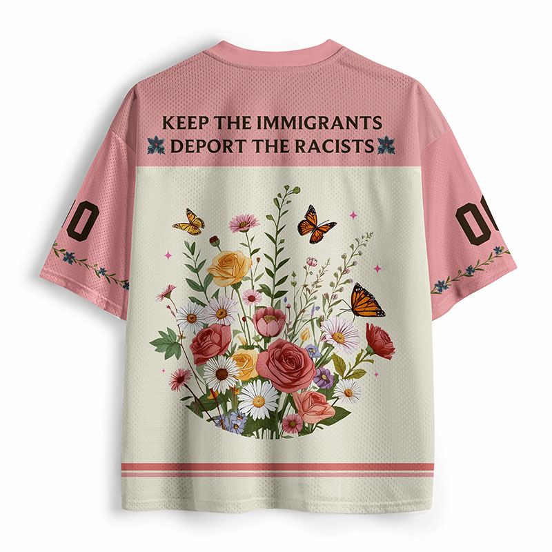 Keep Tne Immigrants Deport The Racists Teacher Mesh Jersey