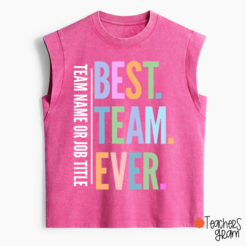 Personalized Neon Color Best Team Ever Teacher Washed Tank Top