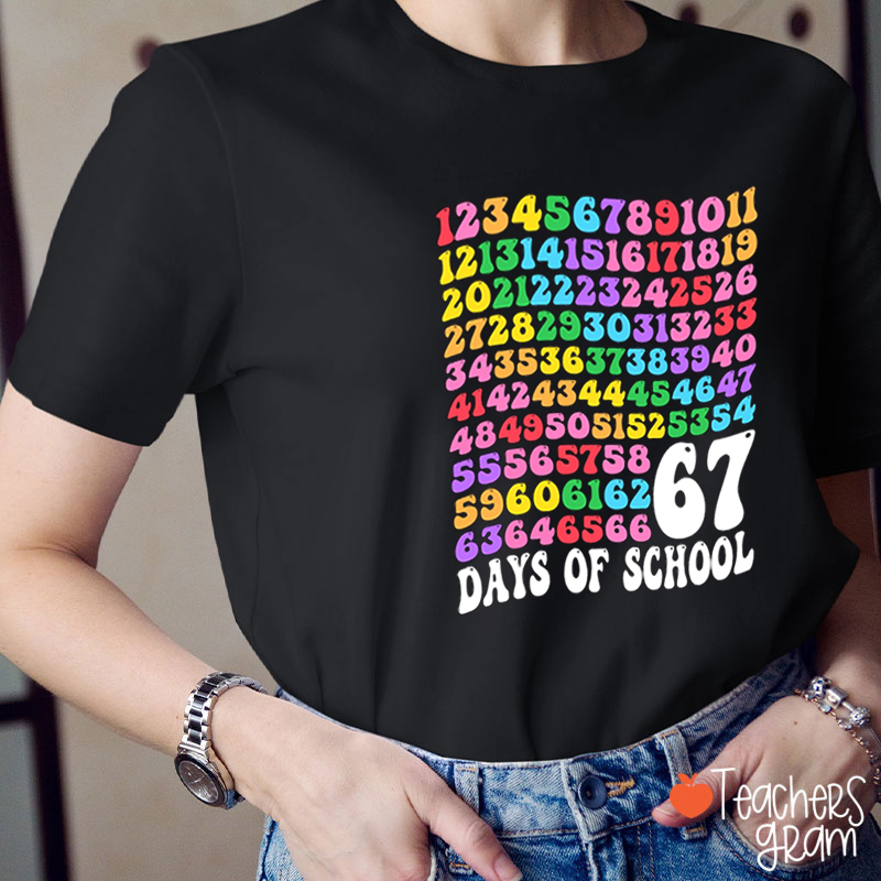 67 Days of School Teacher T-Shirt