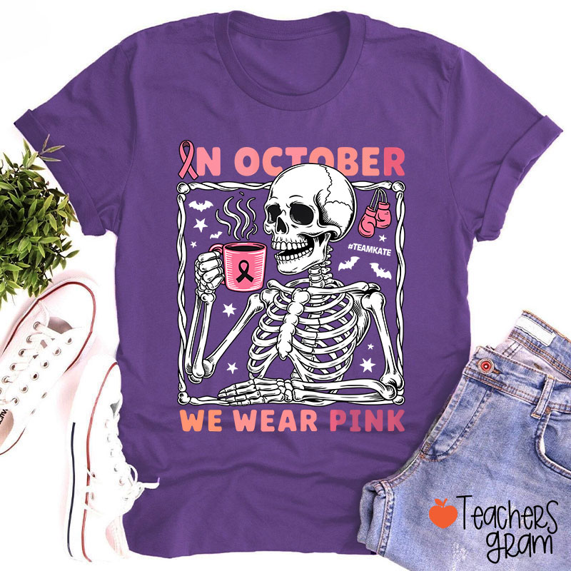 Personalized In October We Wear Pink Teacher T-Shirt