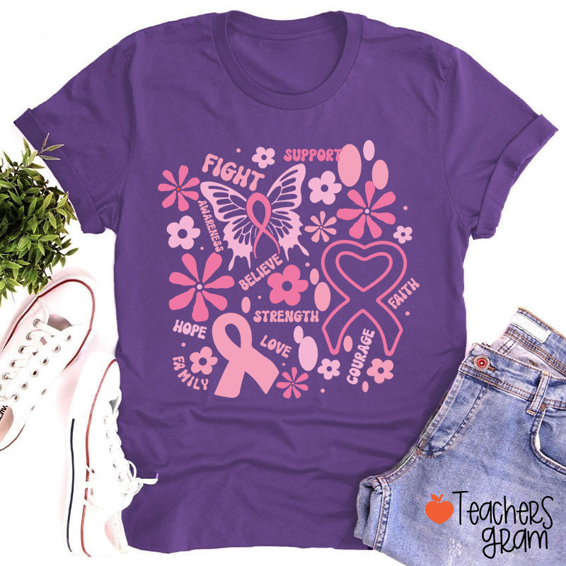Fight Support Believe Breast Cancer Awareness Teacher T-Shirt
