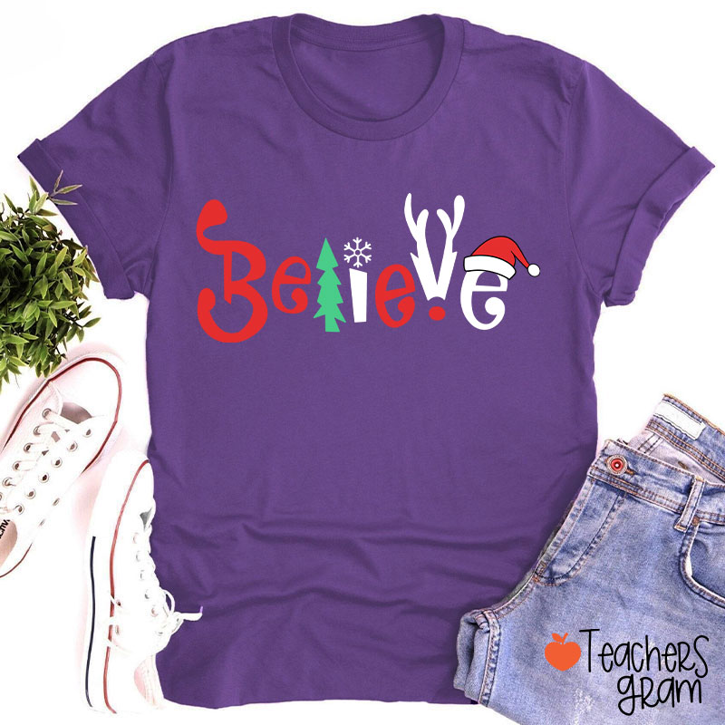 Believe Christmas Teacher T-Shirt