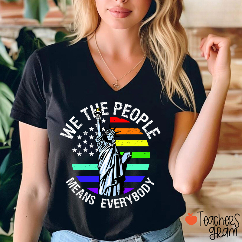 We The People Means Everybody Teacher Female V-Neck T-Shirt