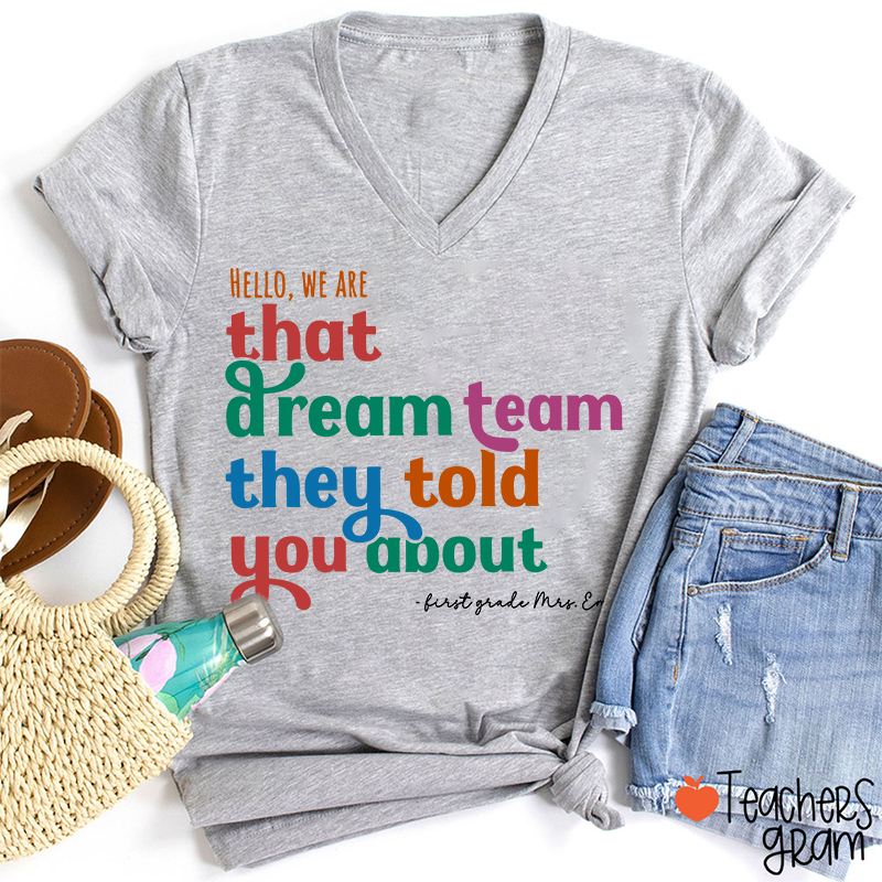 Personalized Name And Grade We Are That Dream Team Teacher Female V-Neck T-Shirt