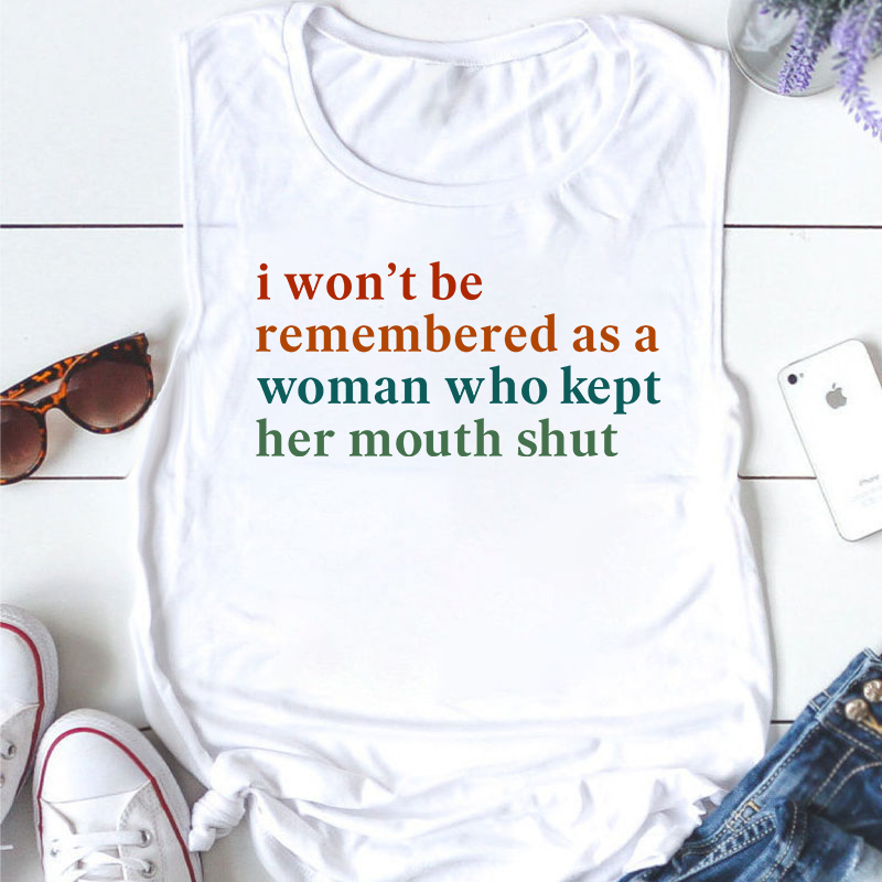 I Won't Be Remembered As A Woman Teacher Tank Top