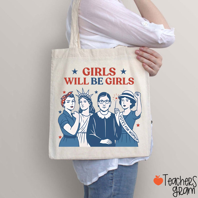 Girls Will Be Girls 4th Of July Teacher Tote Bag