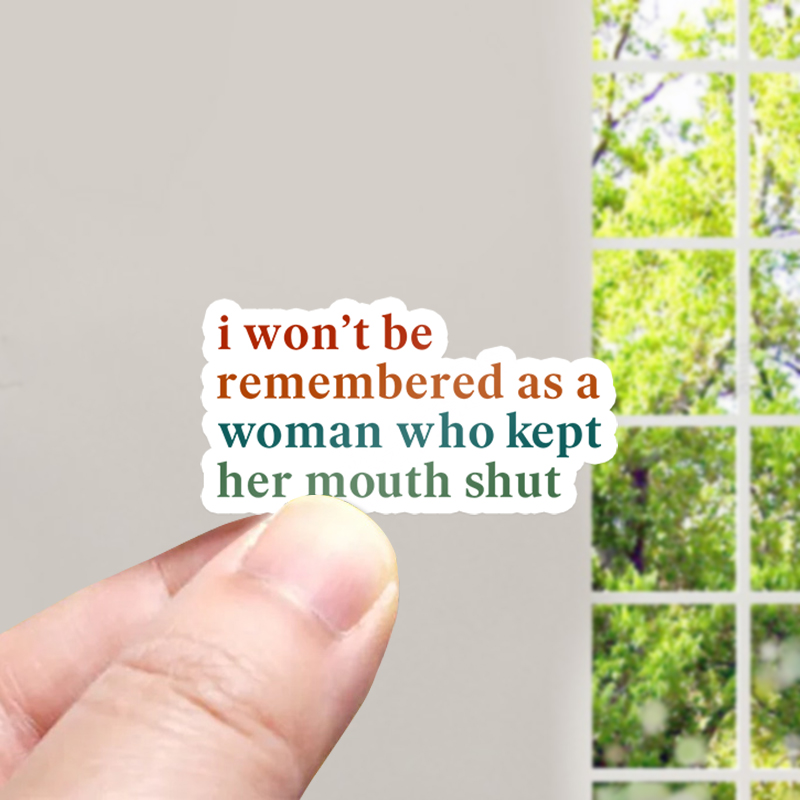 I Won't Be Remembered As A Woman Teacher Stickers