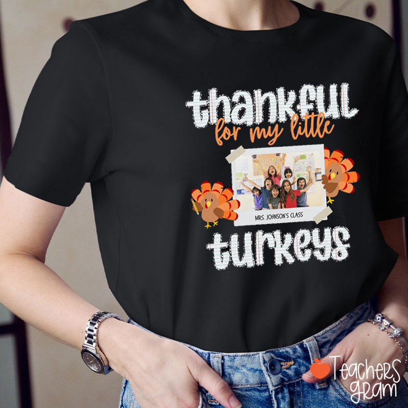 Personalized Thankful For My Little Turkeys Teacher T-Shirt