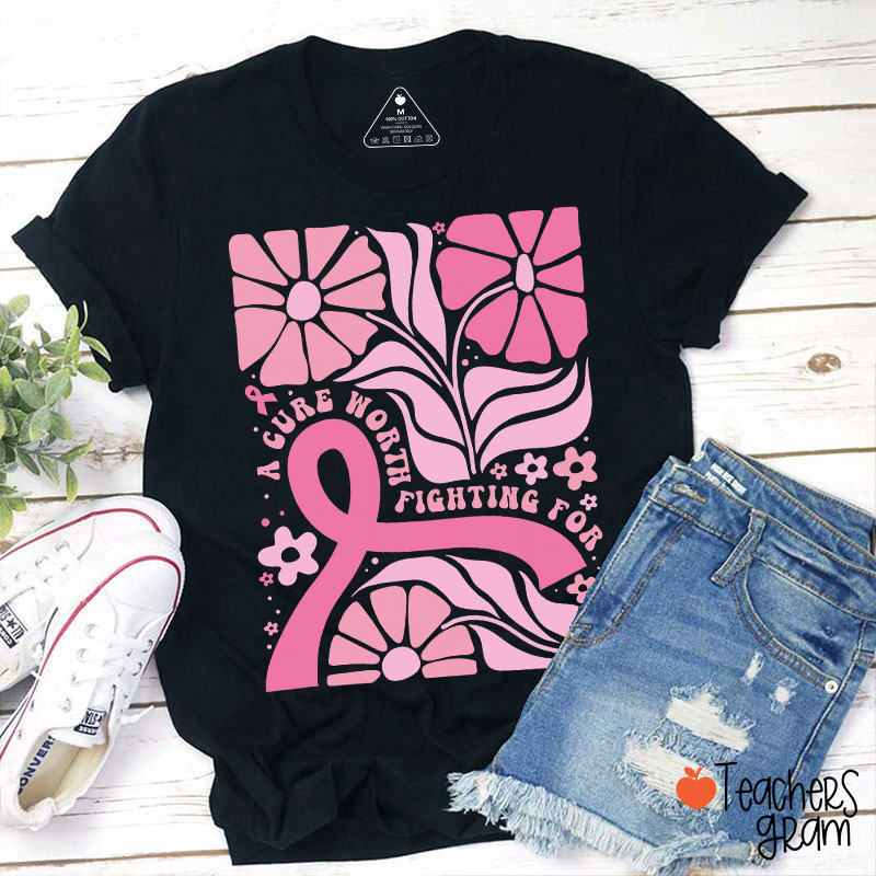 A Cure Worth Fighting For Awareness Floral Teacher T-Shirt
