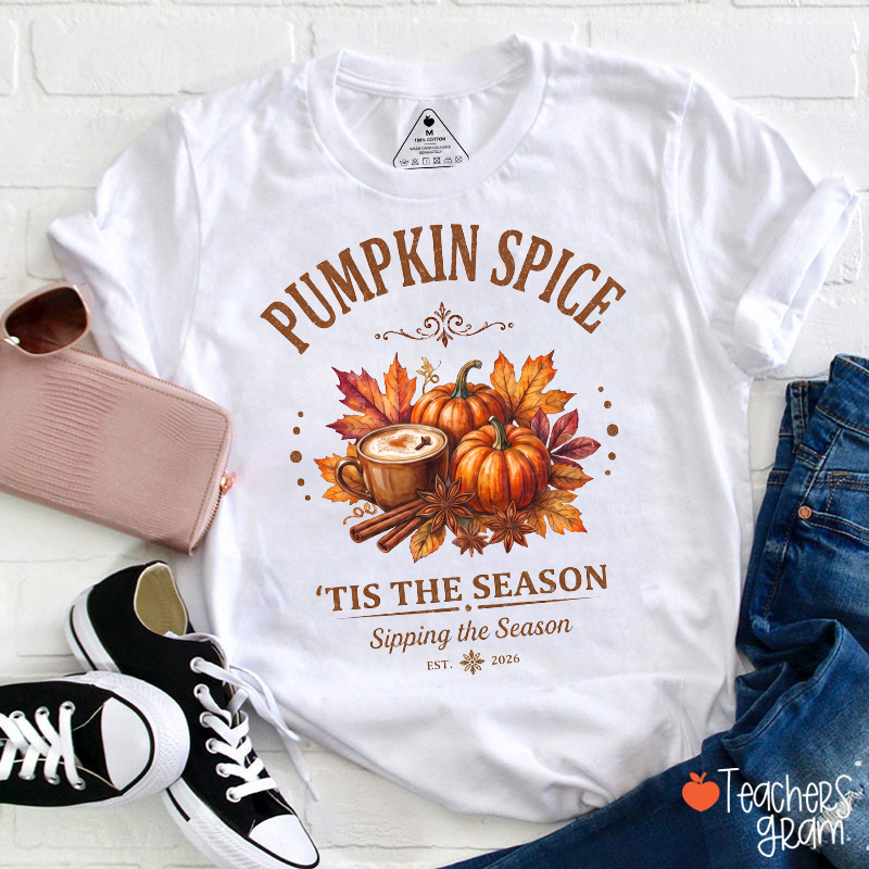 Pumpkin Spice Tis The Season Fall Coffee Teacher T-Shirt