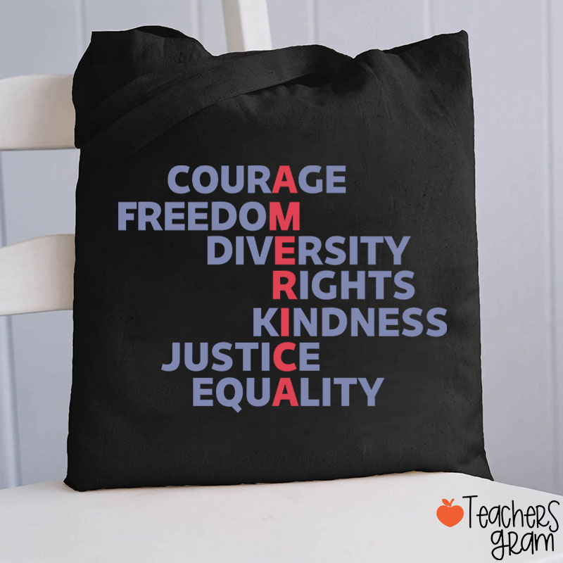Courage Freedom Diversity Right Kindness Justice Equality America Teacher Tote Bag