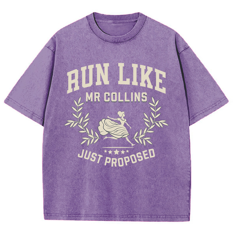 Run Like Mr Collins Just Proposed Teacher Washed T-Shirt