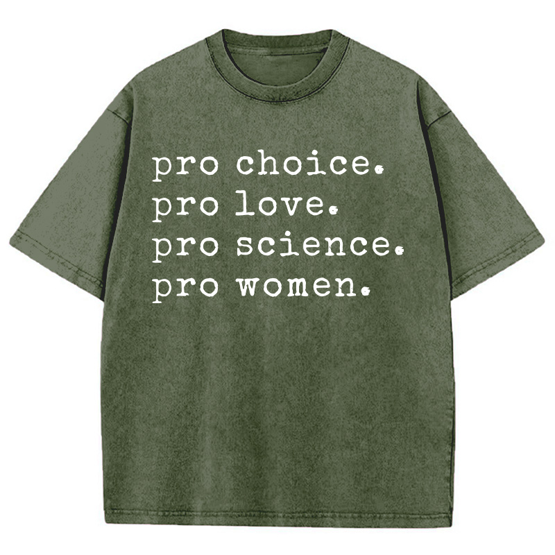Pro Choice Pro Love Teacher Washed T-Shirt