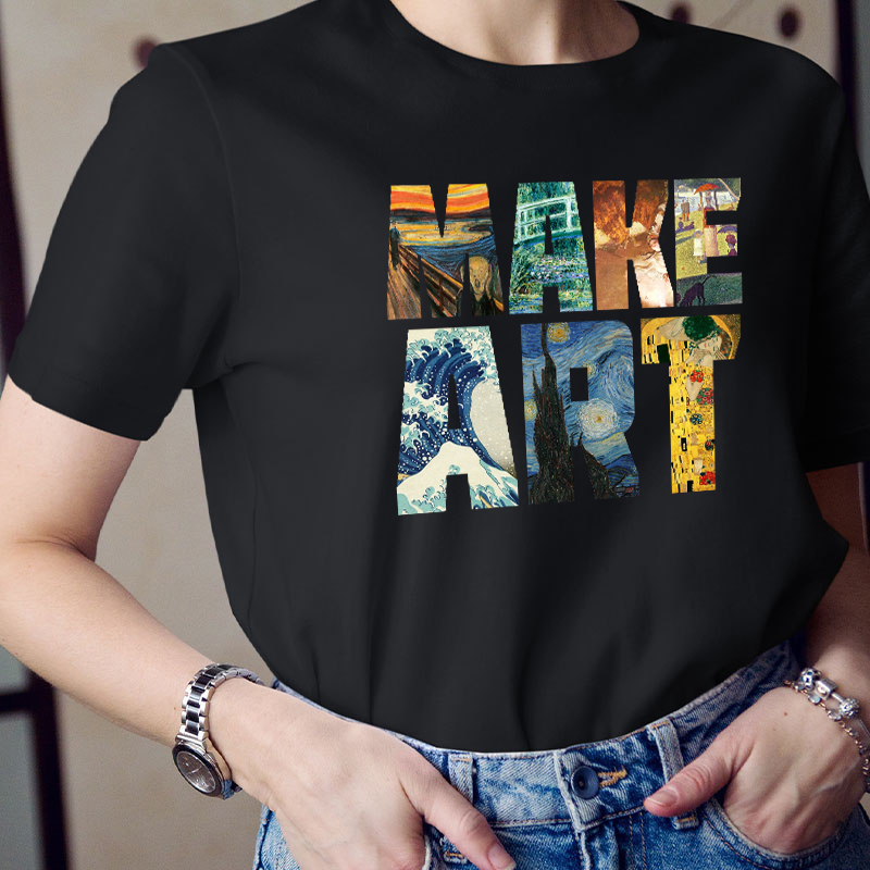 Make Art Teacher T-Shirt