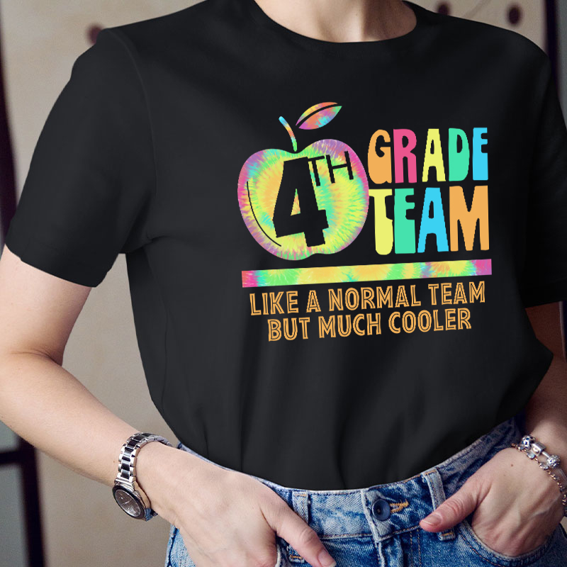 Personalized My Class Like A Normal Team But Much Cooler Teacher T-Shirt