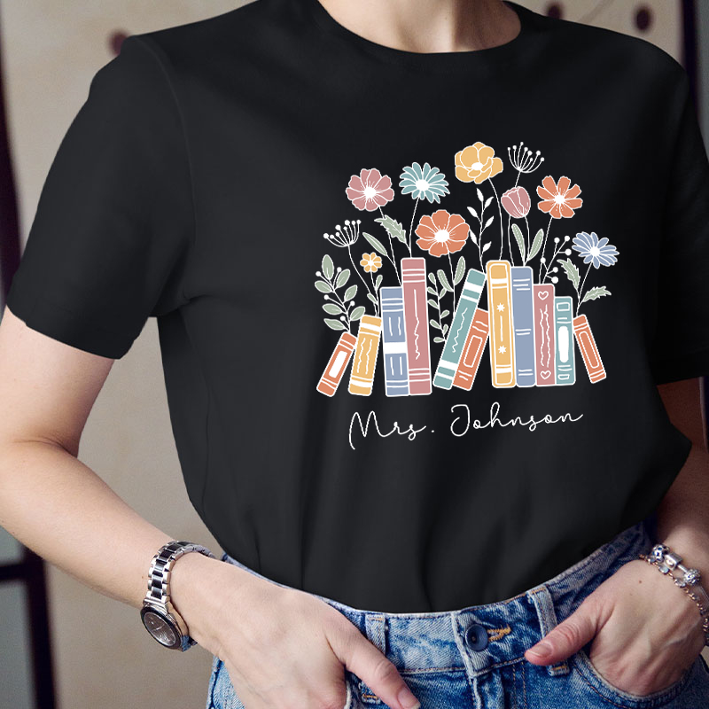 Personalized Flower Books Teacher T-Shirt
