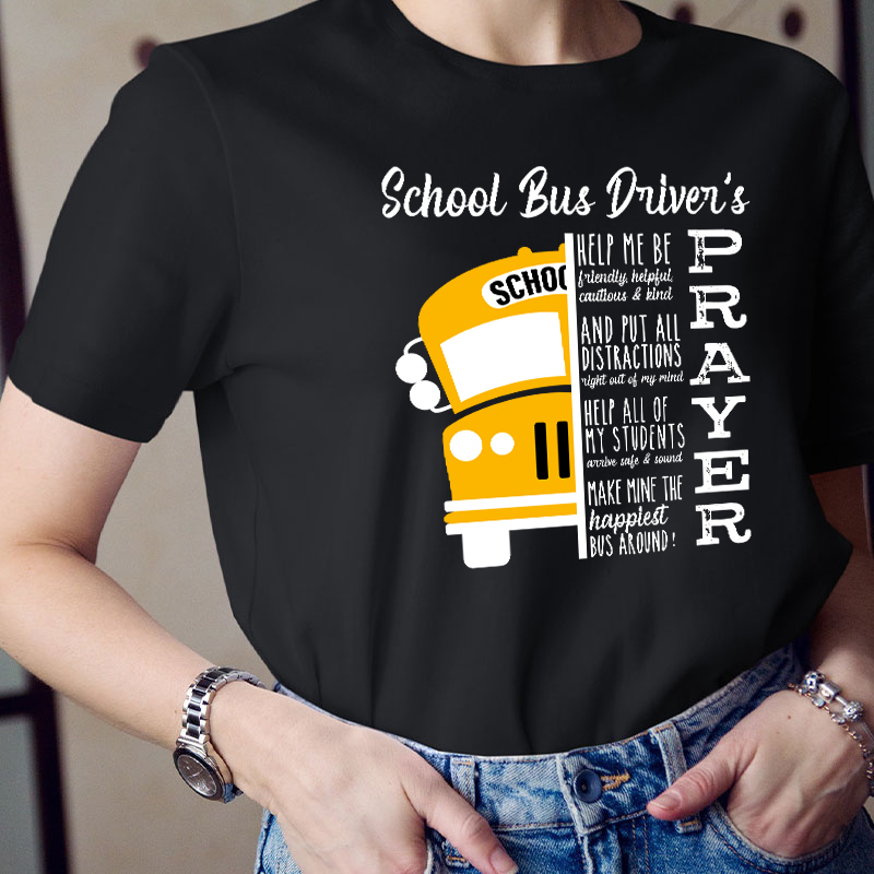 School Bus Driver’s Prayer Inspirational Quote Teacher T-Shirt