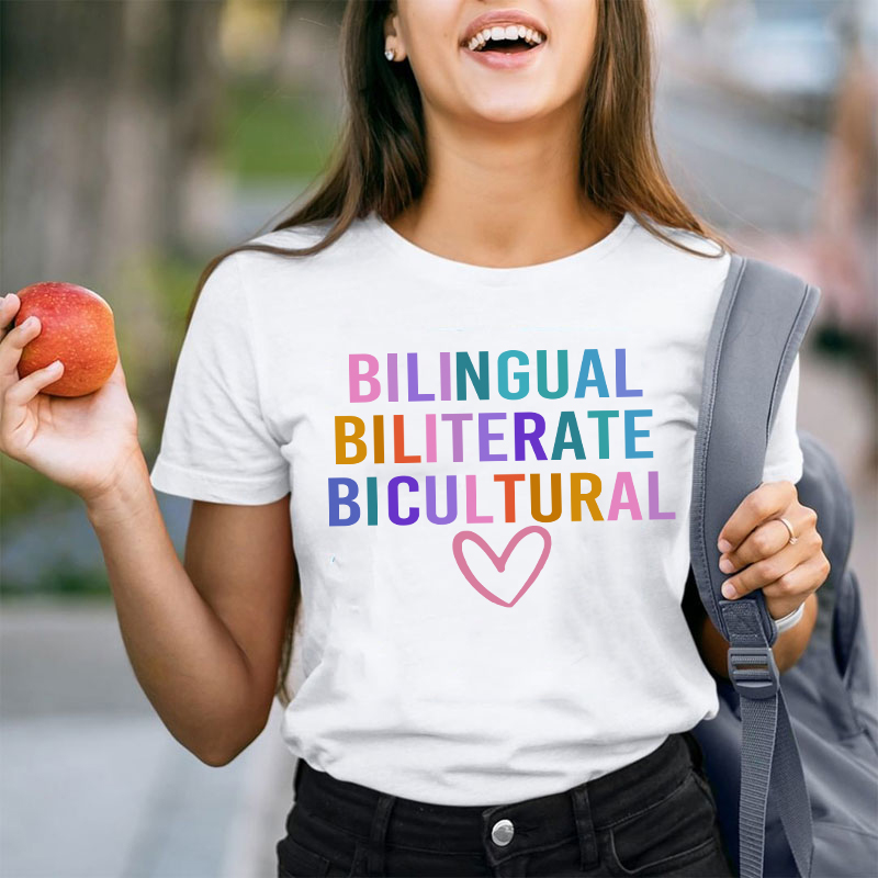 Bilingual Biliterate Bicultural Teacher T-Shirt