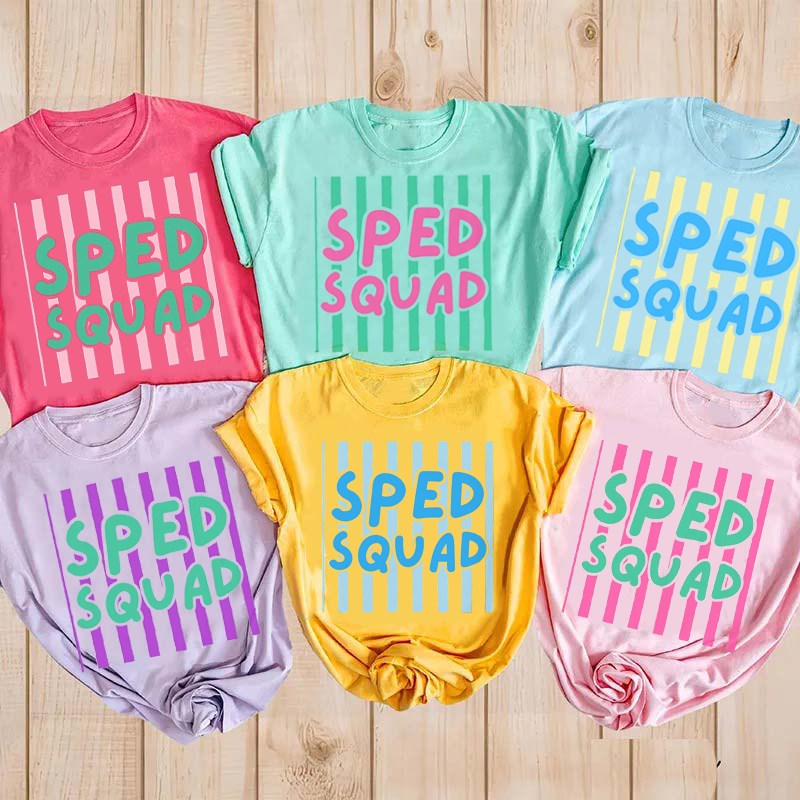 Personalized Sped Squad Striped Letter Teacher Quote Graphic Teacher T-Shirt
