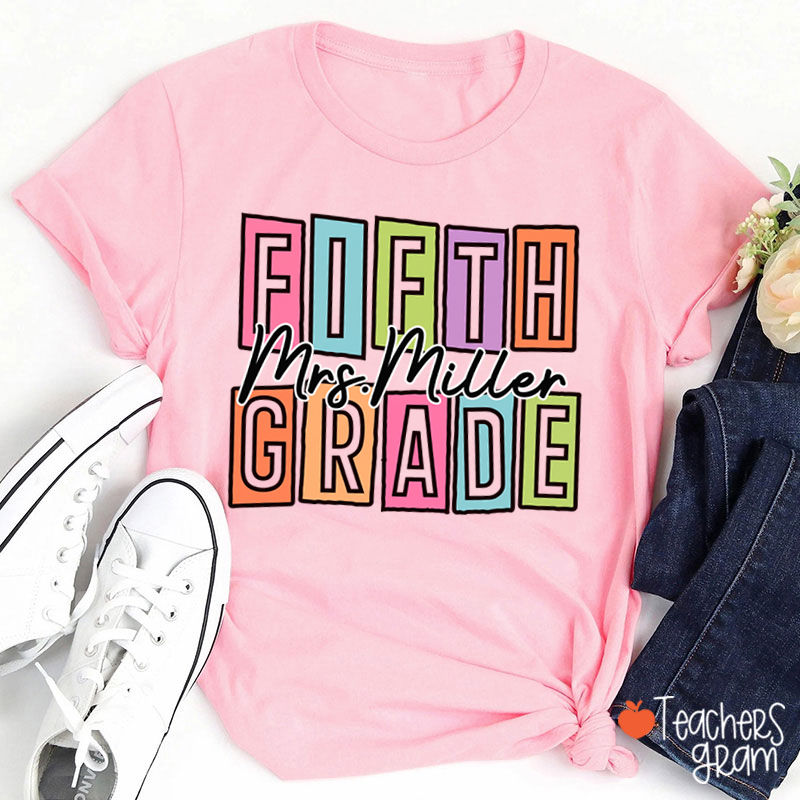 Personalized Name And Grade Colorful Block Letter Cursive Script Teacher T-Shirt