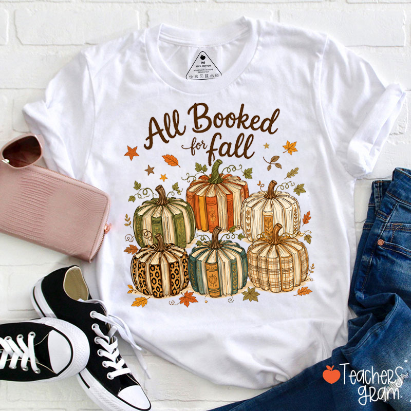 All Booked For Fall Book‑Shaped Pumpkin Autumn Leaves Teacher T‑Shirt